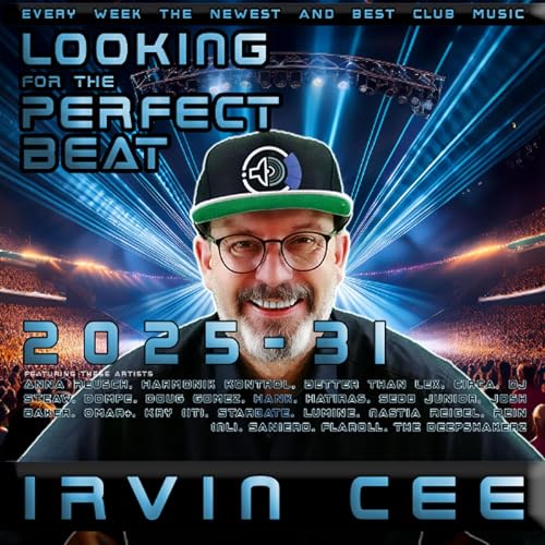 Looking for the Perfect Beat 2025-31 - RADIO SHOW by Irvin Cee cover art