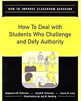 How to Deal With Students Who Challenge and Defy Authority 0890799180 Book Cover