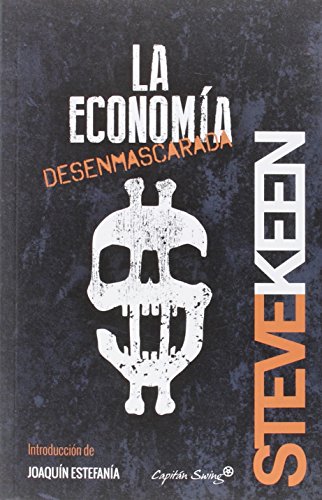 La economía desenmascarada (ENTRELINEAS)