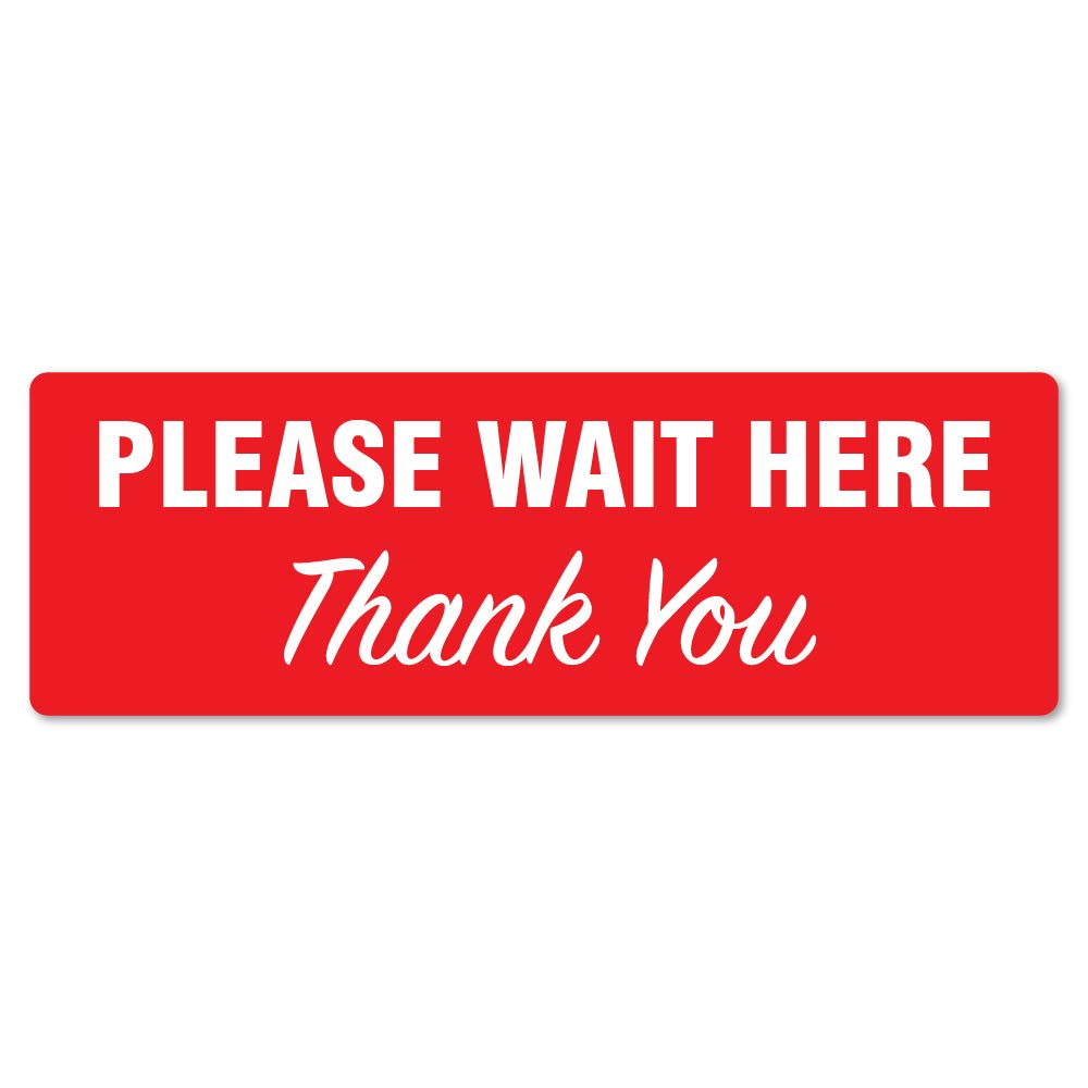 Public Safety Sign Please Wait Here Thank You Rectangle Non-Slip Floor Graphic 6" x 18" | Floor Marker Vinyl Decal| Protect Your Business, Work Place