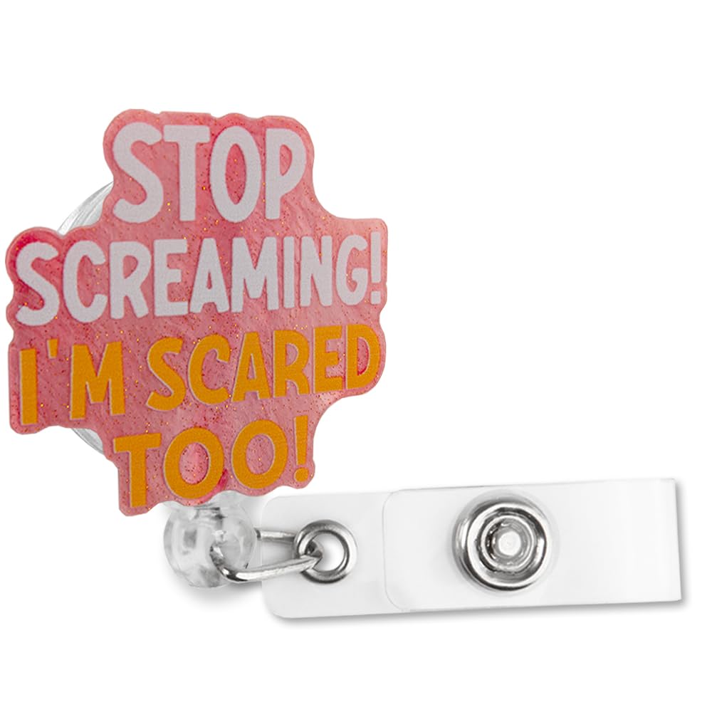 Sixrip Stop Screaming I'm Scared Too Retractable Glitter Red Badge Reel with Alligator Clip, Funny Badge Holder Gift for Emergency Nurse Doctor First