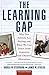 Learning Gap: Why Our Schools Are Failing and What We Can Learn from Japanese and Chinese Education