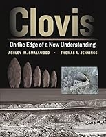 Clovis: On the Edge of a New Understanding 1623492017 Book Cover