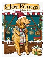 Golden Retriever Dog Coloring Book: Golden Retriever with Beret and Scarf Coloring Pages for Stress Relief and Relaxation B0D7SRQXFC Book Cover