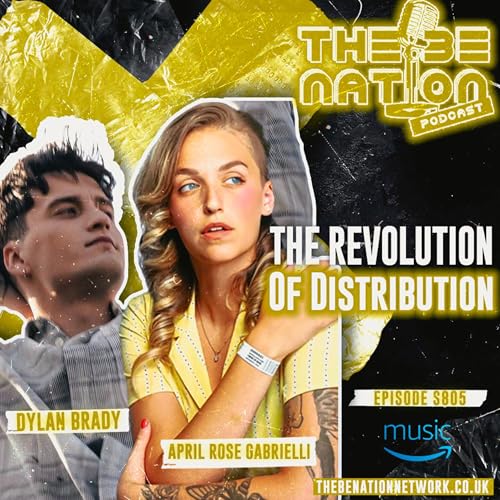 S8E5 - The Revolution of Distribution (With Special Guests: APRIL ROSE GABRIELLI and DYLAN BRADY)