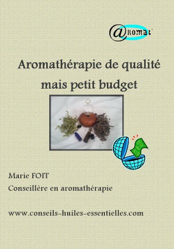 Aromathérapie de qualité mais petit budget livre En ligne