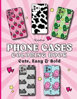 Paperback Phone cases coloring book: cute, easy and bold designs for adults and kids featuring cute phone cases designs. Book