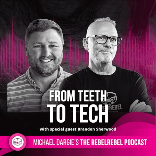 From Teeth to Tech with Brandon Sherwood