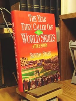 Hardcover The Year They Called Off the World Series: A True Story Book
