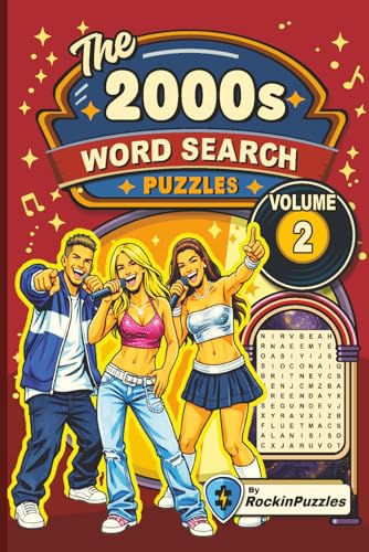 Rockin Word Search Puzzles Featuring 2000’s Hits (Volume 2): Inspired by Hit Music Songs of the...
