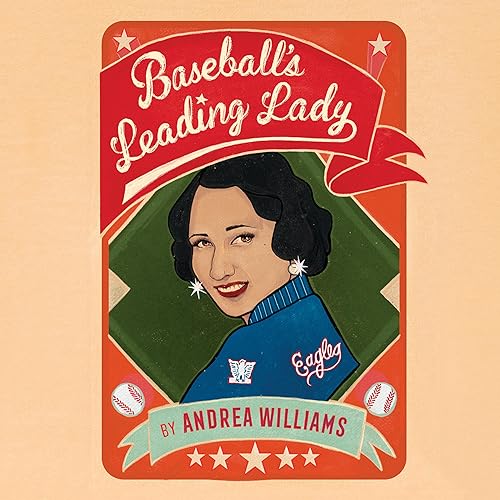 Baseball's Leading Lady (Authored by Andrea Williams) episode artwork