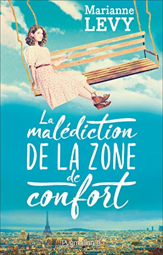 La malédiction de la zone de confort (French