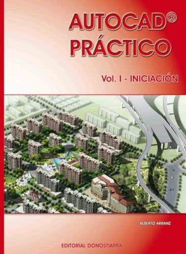 Autocad práctico. Vol. I: Iniciación. Vers.2012