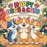 Photo Gallery funny dogs and cats: cute & hilarious pets to brighten your day Photo Gallery funny dogs and cats: cute & hilarious pets to brighten your day