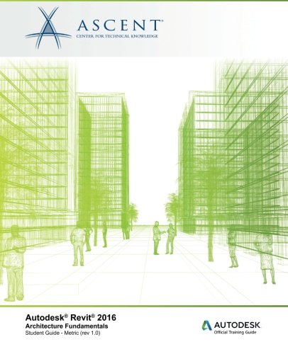 Autodesk Revit 2016: Architecture Fundamentals - Metric