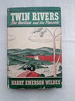 Twin rivers; the Raritan and the Passaic. Illustrated by Angelo di Benedetto. B0007DTITO Book Cover