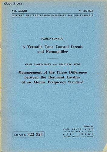  A Versatile Tone Control Circuit and Preamplifier - Measurement of the Phase Difference between the Resonant Cavities of an Atomic Frequency Standard.