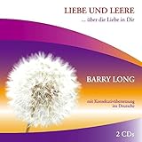  Liebe und Leere: ... über die Liebe in Dir