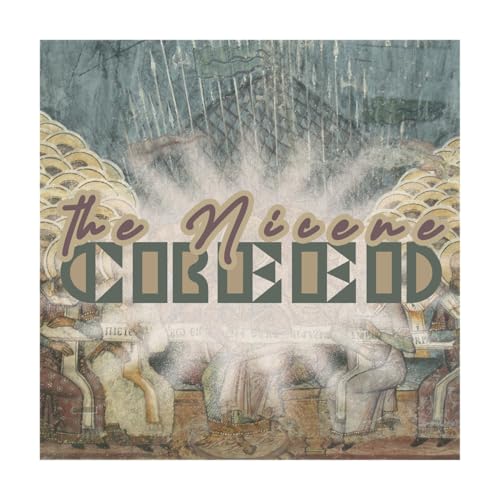 The Nicene Creed - Week 2 w/Gary Ellis