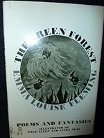 The green forest: Poems and fantasies B0006YSWE6 Book Cover