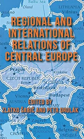 Regional and International Relations of Central Europe 2012th Edition book cover