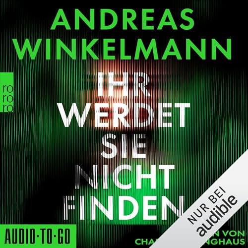 Ihr werdet sie nicht finden