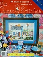 Cross-Stitcher Magazine Vol 7 No 1 April / May 1990 (31 charts in the issue) B001N0QTJW Book Cover