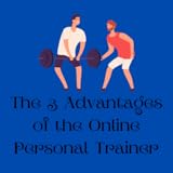 personal trainer online gratis español All you need to know The 3 Advantages of the Online Personal Trainer