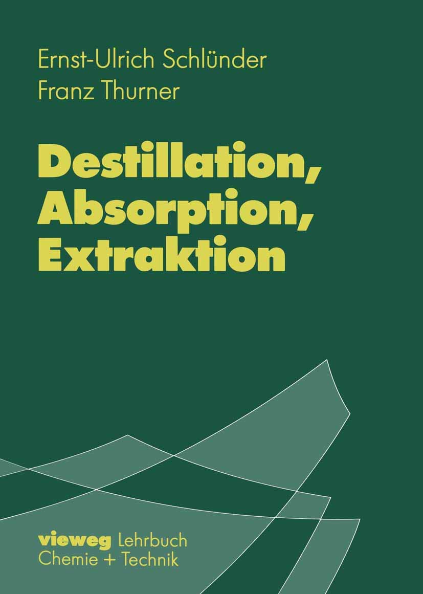 Destillation, Absorption, Extraktion (German Edition)