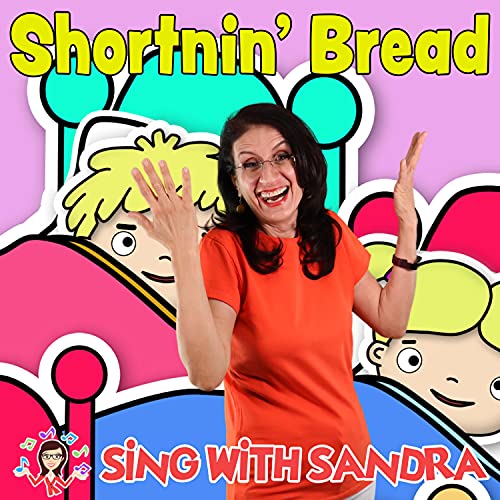 Shortnin' Bread by Sing With Sandra on Amazon Music Unlimited