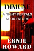 Immune: A Night Portals short story 1983091901 Book Cover