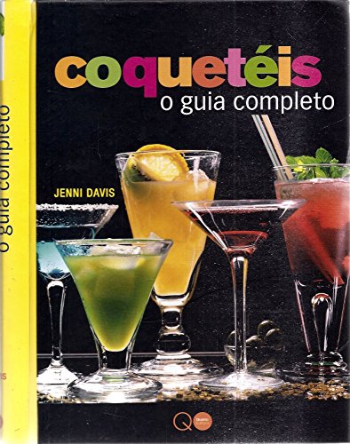 Coquetéis : O guia completo