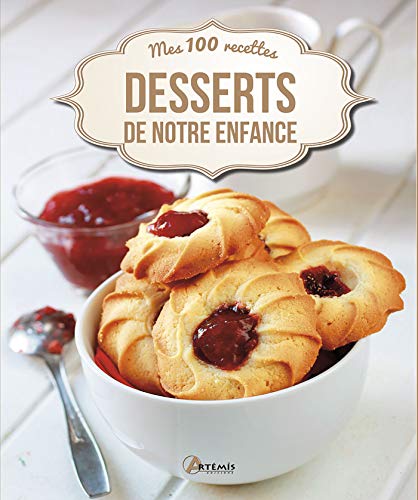 Télécharger Desserts de notre enfance Livre eBook France