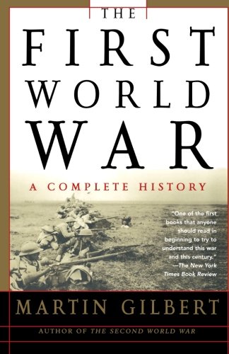 The First World War: A Complete History (The World's Best Photos)