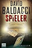 Die Spieler: Thriller. Camel Club, Bd. 3 - David Baldacci