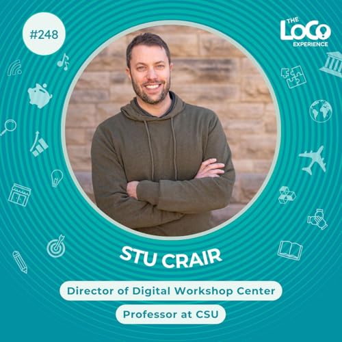 EXPERIENCE 248 | Innovation at the Digital Workshop: Insights from Stu Crair