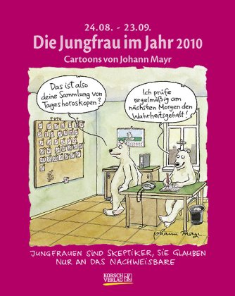 Die Jungfrau im Jahr 2010: Sternzeichen-Cartoonkalender Die Jungfrau im Jahr 2010: Sternzeichen-Cartoonkalender