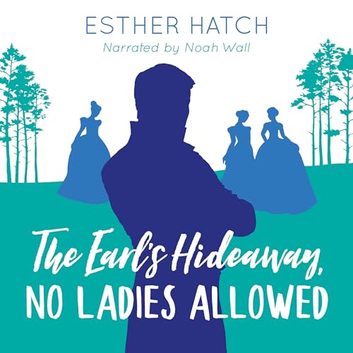 The Earl's Hideaway, No Ladies Allowed (Written by Esther Hatch) episode artwork