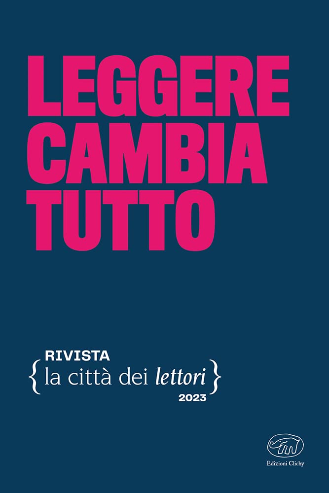 Leggere Cambia Tutto. La Città Dei Lettori (2023) (Vol. 3) - 4