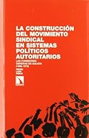 CONSTRUCCION DEL MOVIMIENTO SINDICAL EN SISTEMAS POLITICO,LA (Investigación y Debate) 8483196344 Book Cover