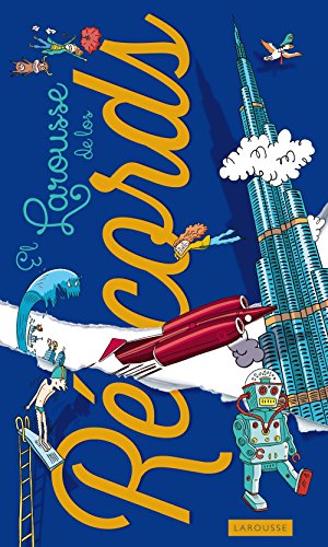 Larousse de los Récords (Larousse - Infantil / Juvenil - Castellano - A Partir De 8 Años)