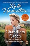  Chandlers Green: A powerful and breathtakingly emotional saga set in the North West by bestselling author Ruth Hamilton (English Edition)