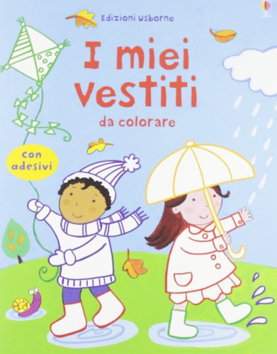 Come mi vesto? Da colorare. Con adesivi. Ediz. illustrata