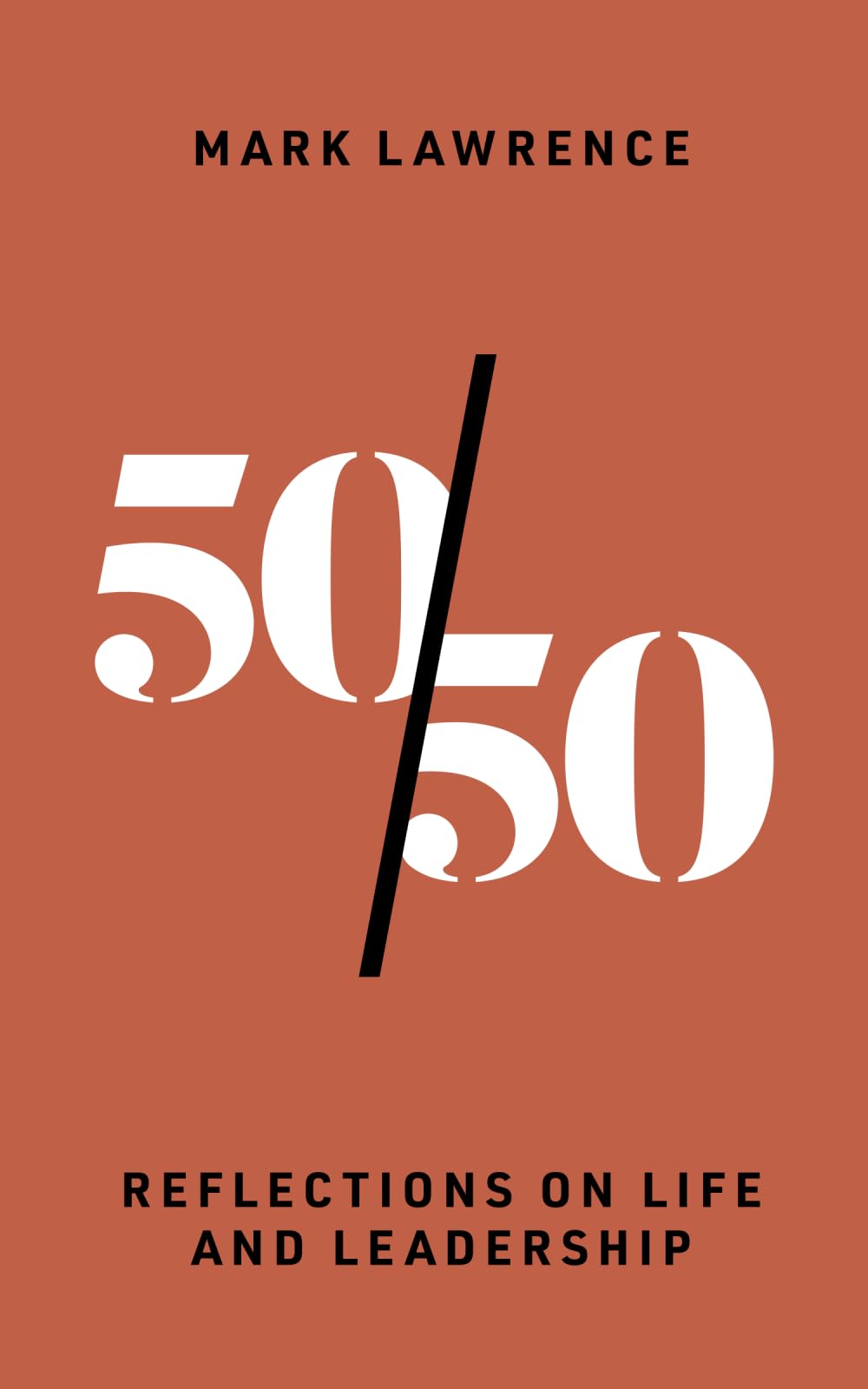 50/50: Reflections on Life and Leadership