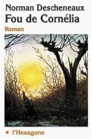 Fou de Cornélia: Roman (Collection Fictions) 2890063011 Book Cover