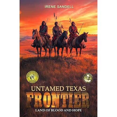 Untamed Texas Frontier Audiolibro Por Irene Sandell, EK-2 Publishing arte de portada