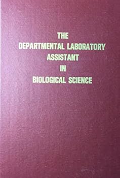Unknown Binding The departmental laboratory assistant in biological science;: A book of principles, methods, and techniques Book