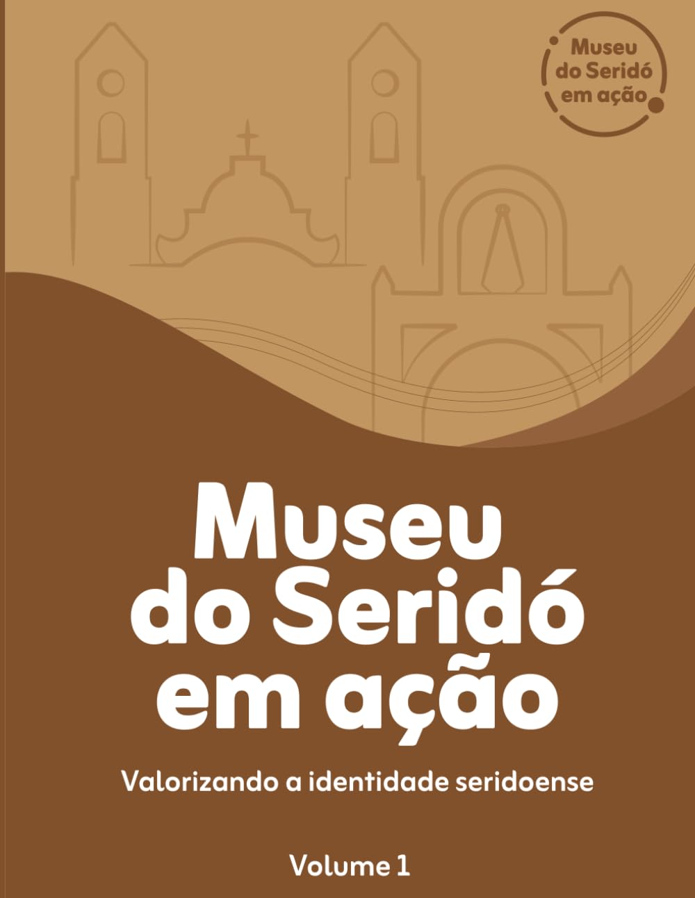 MUSEU DO SERIDÓ EM AÇÃO: Valorizando a identidade seridoense