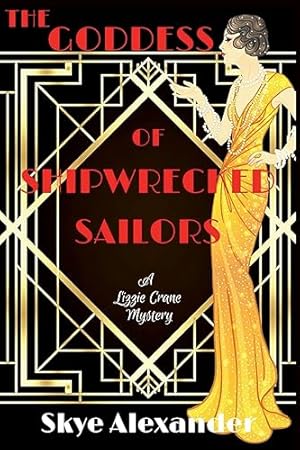 The Goddess of Shipwrecked Sailors: A Lizzie Crane Mystery