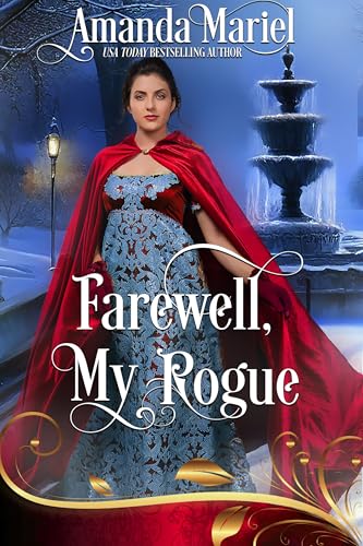 Farewell, My Rogue (By: Amanda Mariel)